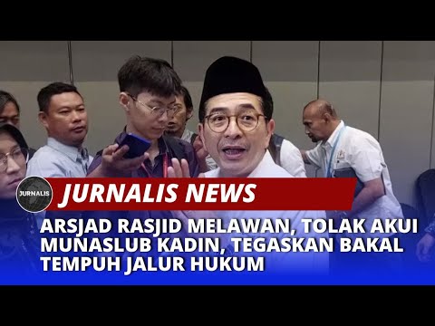 Arsjad Rasjid Melawan, Tolak Akui Munaslub Kadin, Tegaskan Bakal Tempuh Jalur Hukum - JURNALIS