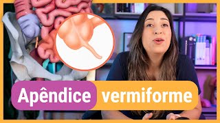 APÊNDICE VERMIFORME: dá pra viver sem?