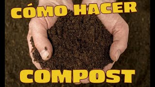 CÓMO HACER COMPOST CORRECTAMENTE