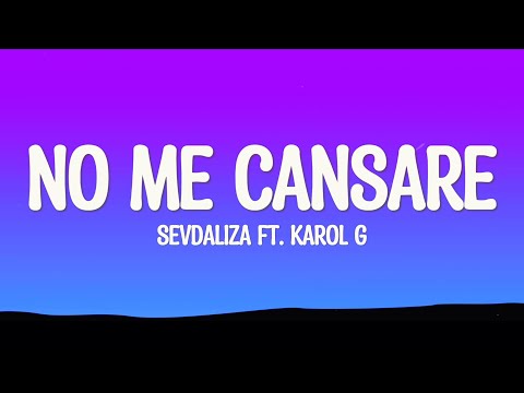 Sevdaliza - No Me Cansare (Lyrics) Ft. Karol G