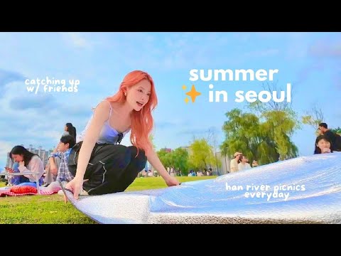 summer days in seoul 🇰🇷 cafe dates, haebangchon, han river picnics 🍃 skin treatments ✨