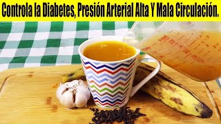 Jamás volverás a botar la Cascara de Banana, Controla la Diabetes, Presión Arterial alta