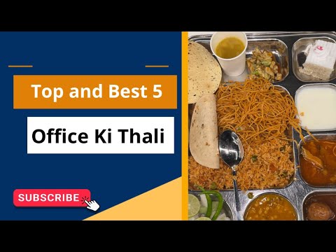 Top 5 and Best Office Ki Thali ❤️ || Office Ka Unlimited Food 🤤