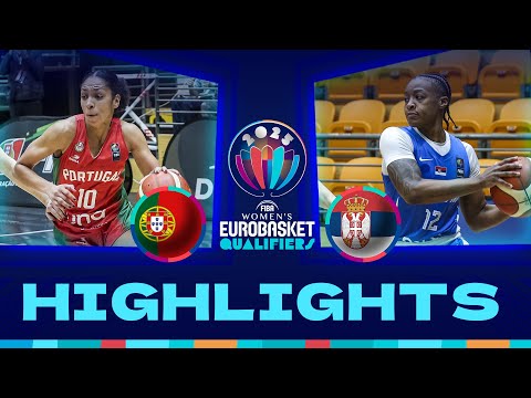 Portugal v Serbia | Full Game Highlights | FIBA #EuroBasketWomen 2025 Qualifiers