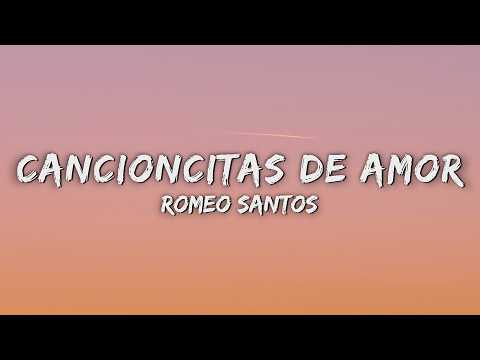 Romeo Santos - Cancioncitas de Amor (Letra/Lyrics)