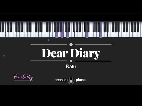 Dear Diary (FEMALE KEY) Ratu (KARAOKE PIANO)