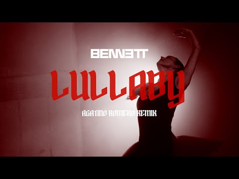 BENNETT - Lullaby (Agatino Romero Remix) - Official Visualizer