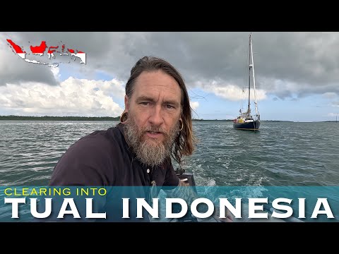 Clearing into Indonesia on a Sailboat & Exploring Markets in Tual of the Kai Islands