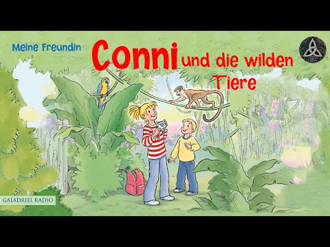 Meine Freundin Conni | Conni und die wilden Tiere | Hörbuch