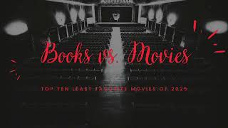 Top 10 Least Favorite Films Of 2025