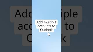 How to add a second email account to Outlook (Gmail, Yahoo, iCloud)
