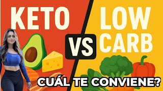 KETO Y LOW CARB - NO SON LA MISMA DIETA / Cual Es La Mejor