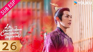 【SUB ESP】La Encantadora Concubina Imperial EP26 | Jin Chen / Jiro Wang / Liu Guanlin | YOUKU