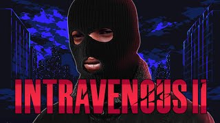 Intravenous II Review | Collateral Edition™