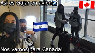 ASI ES VIAJAR EN AVION✈️🇸🇻| NOS VAMOS PARA CANADA!🇨🇦