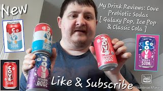 My Drink Reviews: Cove Prebiotic Sodas [ Galaxy Pop, Ice Pop & Classic Cola ]