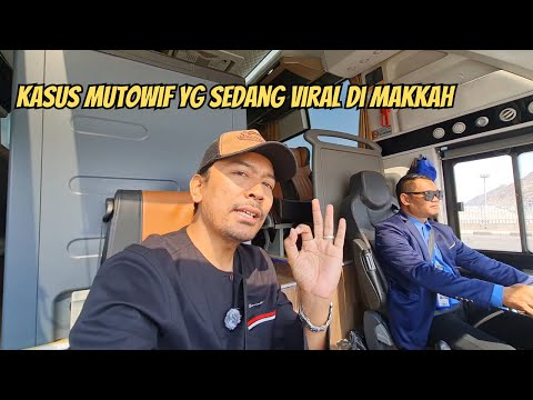 KASUS MUTOWIF YG SEDANG JADI PERBINCANGAN DI MAKKAH