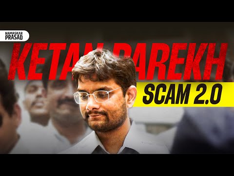 Ketan Parekh Scam 2.0: Explained in detail !!!