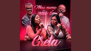 MEU NOME NÃO É GRETA (feat. Diva Depressão & Gretchen)