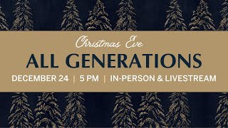All Generations | Christmas Eve | 5pm