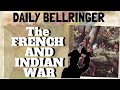 Exploring the French and Indian War