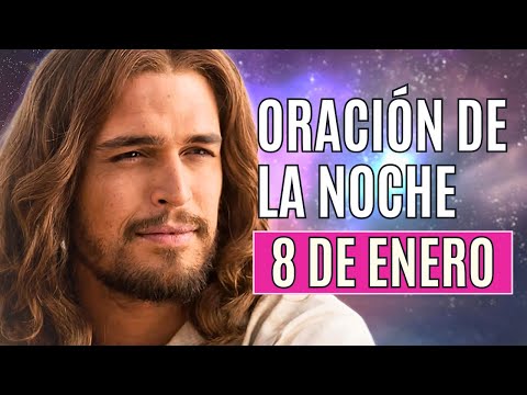 ORACIÓN DE LA NOCHE 8 DE ENERO COMPLETAS LITURGIA DE LAS HORAS