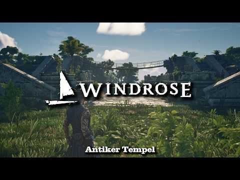 Blackbeard Außenposten in der Antiken Ruine😮| WINDROSE🧭 Live Let's Play #022