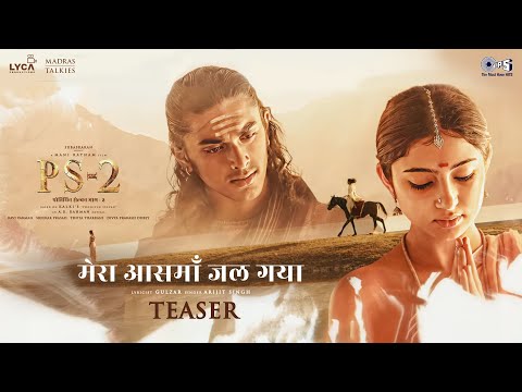 Mera Aasmaan Jal Gaya - Song Teaser | PS2 Hindi | @ARRahman | Vikram, Aishwarya Rai | Arijit Singh