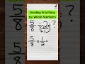 Dividing Fractions by Whole Numbers
