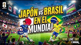 📌 EN VIVO: Japón vs Brasil en el Mundial 2026 | ¿BRASIL FUERA?