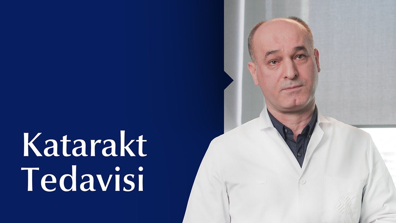 Katarakt Nedir? Belirtileri ve Tedavi Yöntemleri Nelerdir?