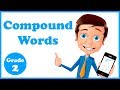 Exploring Compound Words for Grade 2