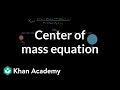 Center of Mass Calculations