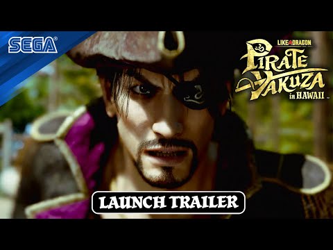 Like a Dragon: Pirate Yakuza in Hawaii | Launch Trailer