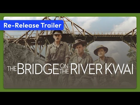 The Bridge on the River Kwai (1957) Re-Release Trailer
