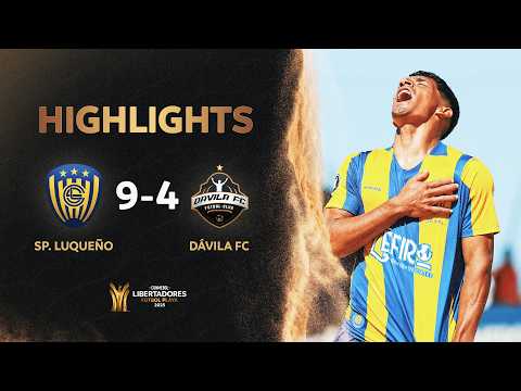 RESUMEN | SPORTIVO LUQUEÑO (PAR) VS. DÁVILA FC (CHI) (9-4) | CONMEBOL LIBERTADORESFP 2025