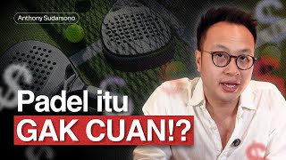Hitung-hitungan Bisnis Padel Dalam 13 Menit