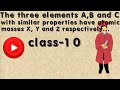 Grouping and Properties of Elements