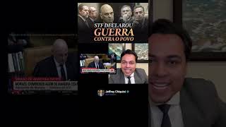 ABSURDO!!! STF Declara guerra contra o povo. Meu Deus!!! Que País é esse?