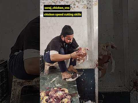 CHICKEN CUTTINGSKILLS🔪#chicken #shorts #seraj_chicken_vns #viralshorts
