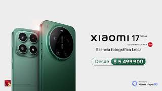 Serie Xiaomi 17. Fotografía Leica