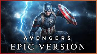 Avengers - Main Theme | EPIC VERSION