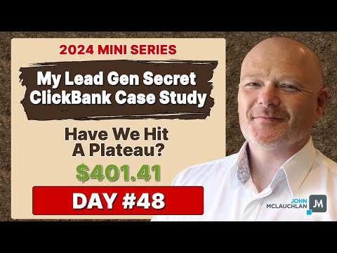 My Lead Gen Secret Clickbank Case Study 2024 Day #48