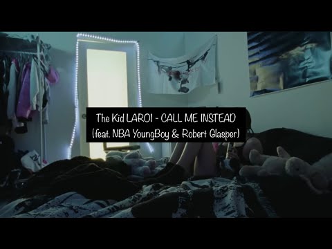 [가사해석/ 번역] The Kid LAROI - CALL ME INSTEAD (feat. NBA YoungBoy & Robert Glasper)