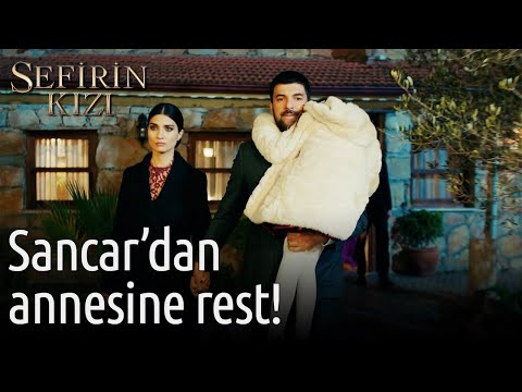 Sancar'dan Annesine Rest! | Sefirin Kızı