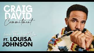 Craig David - Leave The Light On (feat. Louisa Johnson) (Lyric Video)