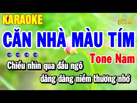 Karaoke Căn Nhà Màu Tím Tone Nam Nhạc Sống 2025 Mới | Thanh Hải
