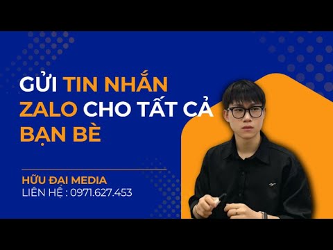 Cách Gửi Tin Nhắn Zalo Cho Tất Cả Bạn Bè| Hữu Đại Media
