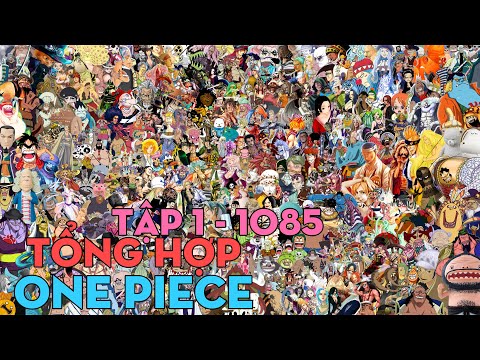 TỔNG HỢP "One Piece" | Tập 1 - 1085 | AL Anime