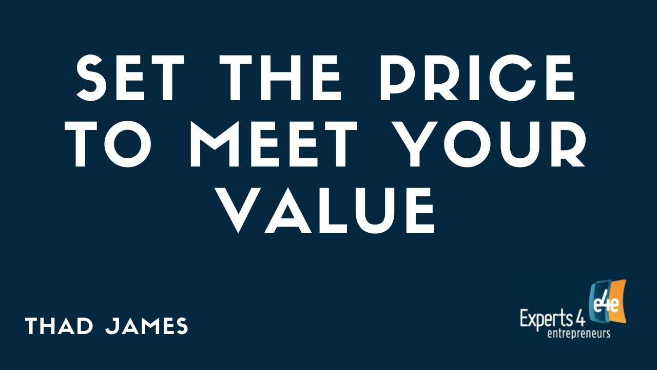 Set the Price To Meet Your Value